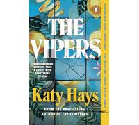 The Vipers: The electrifying new thriller from the Sunday Times bestselling author of The Cloisters