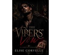 The Vipers' Vow: A Dark Mafia Arranged Marriage Romance