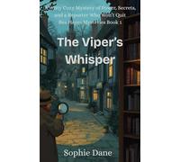 The Viper's Whisper: A Witty Cozy Mystery of Power, Secrets, and a Reporter Who Won’t Quit