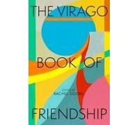 The Virago Book Of Friendship