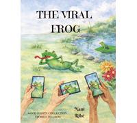 The Viral Frog: Story of a frog who becomes popular on social media but forgets what truly matters: family and friendship.