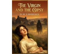 The Virgin and the Gypsy: English Odyssey Classics - Original Text with Annotations