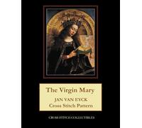 The Virgin Mary: Jan van Eyck Cross Stitch Pattern