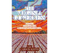 The Virginia Governess ( AMERICA THE CIVIL WAR A TIME OF LOVE AND LOSS)