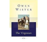 The Virginian Owen Wister (Auteur)