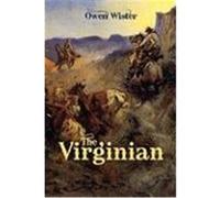 The Virginian Wister, Owen (Auteur)
