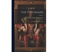 The Virginians: A Tale Of The Last Century; Volume 7