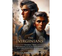 The Virginians: Complete with Classic illustrations and Annotation