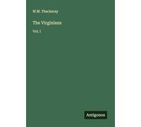 The Virginians: Vol. I