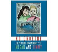 The Virtual Adventures Of Megan And Timmy
