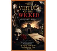 The Virtue of the Wicked: Beauty Behind Betrayal