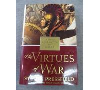 The Virtues of War: A Novel of Alexander the Great