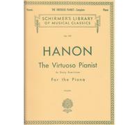 Hanon: The Virtuoso Pianist 60 exercices | Schirmer’s Library of Musical Classics Vol. 925 | Recueil de chansons et partitions | Méthode avancée indépendance et force des doigts | Entraînement piano