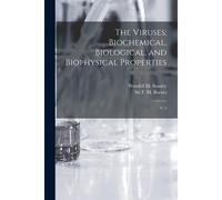 The Viruses; Biochemical, Biological, And Biophysical Properties: V. 2
