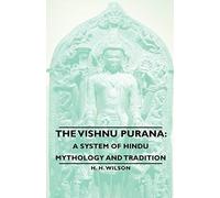The Vishnu Purana H. H. Wilson (Auteur)