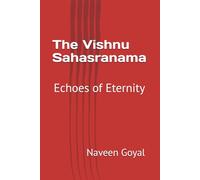The Vishnu Sahasranama: Echoes of Eternity