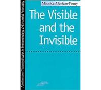 The Visible and the Invisible, Studies in Phenomenology and Existental Philosophy Douglas Low, Maurice Merleau-Ponty (Auteur)