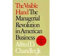 The Visible Hand Alfred Dupont Chandler (Auteur)