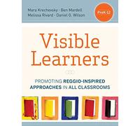 [The Visible Learners: Promoting Reggio-Inspired Approaches in All Schools] (By: Daniel Wilson) [published: June, 2013]