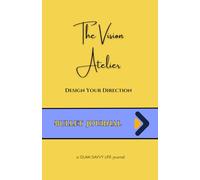 The Vision Atelier: Luxury Dot Grid Bullet Planner with Index and Numbered Pages for Goal Setting, Habit Tracking, Productivity Systems and Creative ... Ambitious Women Designing Structured Success