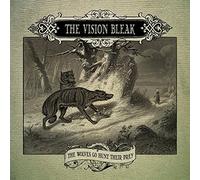 The Vision Bleak - The Wolves Go Hunt Their Prey