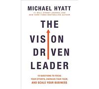 The Vision Driven Leader