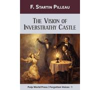 The Vision of Inverstrathy Castle: Forgotten Voices No. 1