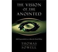 The Vision of the Anointed by Thomas Sowell Paperback Book Thomas Sowell (Auteur)