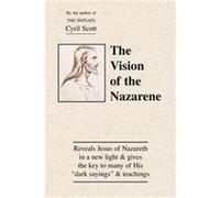 The Vision of the Nazarene Cyril Scott (Auteur)