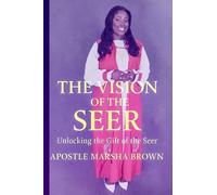 The Vision of the Seer: Unlocking the Gift of the Seer