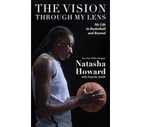 The Vision Through My Lens: My Life in Basketball and Beyond