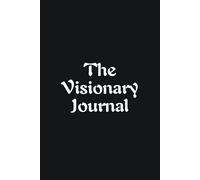 The Visionary Journal - Journals For Writing - Gift For Women And Men - Notebook - Cute Journal - Lined Journal - Writing Journal - Bookmark
