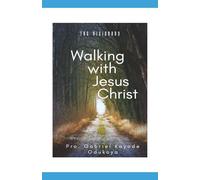 The Visionary: Walking With Jesus Christ