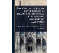 The Visit of the Jurors in the Phebe [!] A. Hearst Architectural Competition, University of California