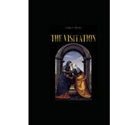 The Visitation: Annotated