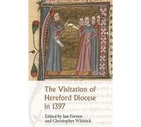 The Visitation of Hereford Diocese in 1397