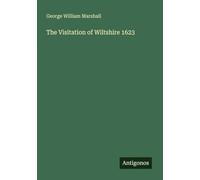 The Visitation of Wiltshire 1623