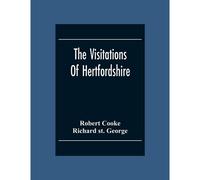 The Visitations Of Hertfordshire
