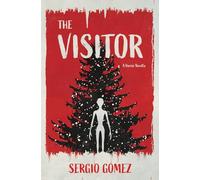 The Visitor: A Horror Novella