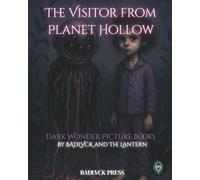 The Visitor From planet Hollow