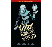 The Visitor: How and Why He Stayed
