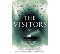 The Visitors Sylvester, Simon (Auteur)