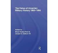 The Vistas Of American Military History 1800-1898