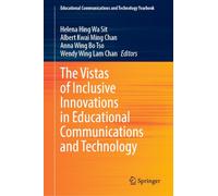 The Vistas of Inclusive Innovations in Educational Communications and Technology