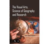 The Visual Arts, Sciencce of Geography and Research 9789391385644