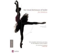 The Visual Dictionary of Ballet for Children