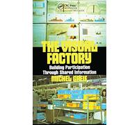The Visual Factory – Building Participation Through Shared Information – Routledge