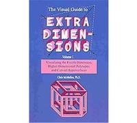 The Visual Guide to Extra Dimensions Chris Mcmullen (Auteur)