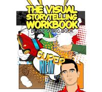 The Visual Storytelling Workbook: Blank Comic Book