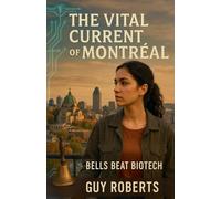 The Vital Current Of Montreal